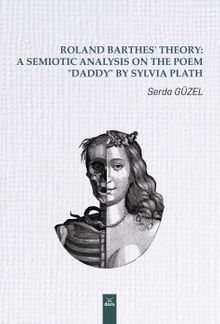 Roland Barthes' Theory: A Semiotic Analysis on The Poem “Daddy” by Sylvia Plath