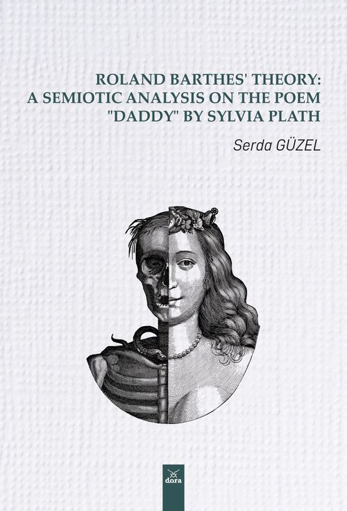 Roland Barthes' Theory: A Semiotic Analysis on The Poem “Daddy” by Sylvia Plath