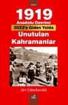 1919 Anadolu Devrimi & Unutulan Kahramanlar
