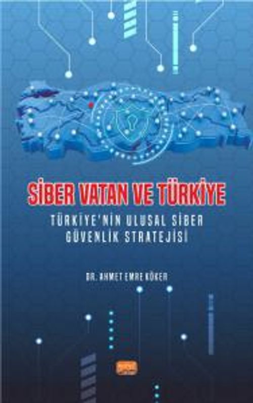 Siber Vatan ve Türkiye & Türkiye'nin Ulusal Siber Güvenlik Stratejisi