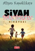 Siyah Pantolon Hikayesi