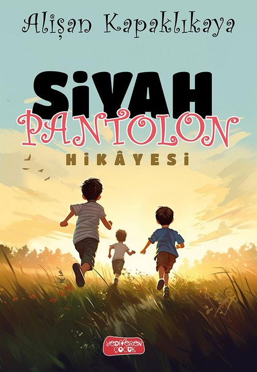 Siyah Pantolon Hikayesi
