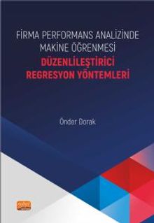 Firma Performans Analizinde Makine Öğrenmesi & Düzenlileştirici Regresyon Yöntemleri
