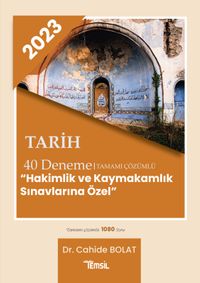 2023 Tarih 40 Deneme Tamamı Çözümlü ‘Hakimlik Ve Kaymakamlık Sınavlarına Özel'