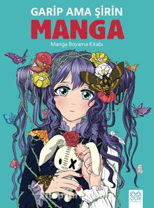 Garip Ama Şirin Manga & Manga Boyama Kitabı