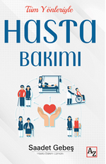 Tüm Yönleriyle Hasta Bakımı