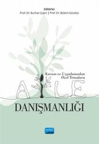 Kuram ve Uygulamadan Özel Temalara Aile Danışmanlığı