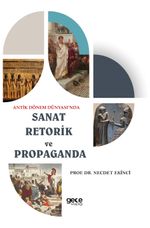 Antik Dönem Dünyası'nda Sanat Retorik ve Propaganda