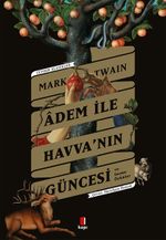 Âdem İle Havva'nın Güncesi ve Seçme Öyküler