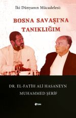 Bosna Savaşı'na Tanıklığım 