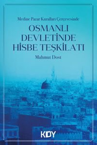 Osmanlı Devletinde Hisbe Teşkilatı 