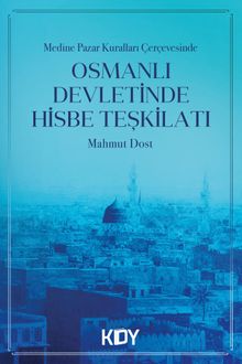 Osmanlı Devletinde Hisbe Teşkilatı 