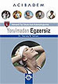 Yorulmadan Egzersiz