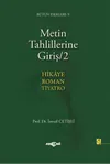 Metin Tahlillerine Giriş 2 ( Hikaye, Roman, Tiyatro)