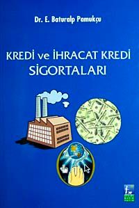 Kredi ve İhracat Kredi Sigortaları
