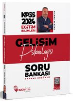 2024 KPSS Eğitim Bilimleri Gelişim Psikolojisi Soru Bankası Tamamı Çözümlü