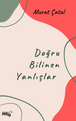 Doğru Bilinen Yanlışlar