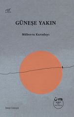 Güneşe Yakın
