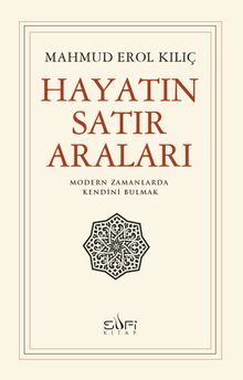 Hayatın Satır Araları & Modern Zamanda Kendini Bulmak
