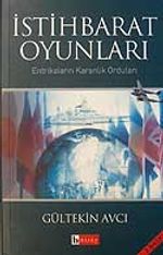 İstihbarat Oyunları /Entrikaların Karanlık Orduları