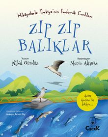 Zıp Zıp Balıklar / Hikayelerle Türkiye'nin Endemik Canlıları 