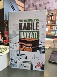 Arap Yarımadası'nda Kabile Hayatı