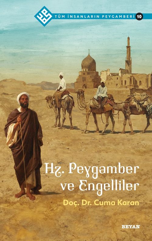 Hz. Peygamber ve Engelliler / Tüm İnsanların Peygamberi 10