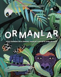 Ormanlar & Dünya Üzerindeki Balta Girmemiş Ormanlar, Korular ve Doğal Rezervler