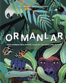 Ormanlar & Dünya Üzerindeki Balta Girmemiş Ormanlar, Korular ve Doğal Rezervler