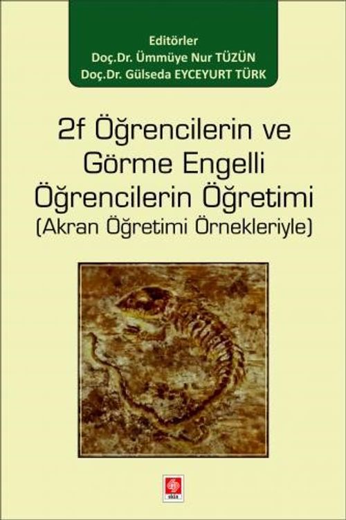 2f Öğrencilerin ve Görme Engelli Öğrencilerin Öğretimi ( Akran Öğretimi Örnekleriyle )