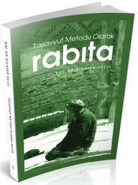 Tasavvuf Metodu Olarak Rabıta