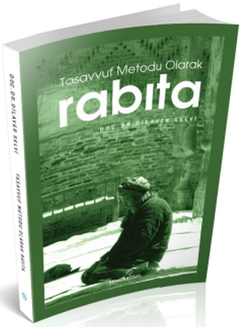 Tasavvuf Metodu Olarak Rabıta