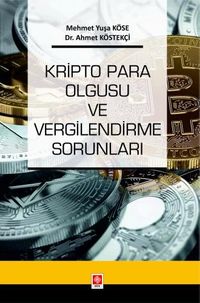 Kripto Para Olgusu ve Vergilendirme Sorunları 