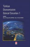 T&uuml;rkiye Ekonomisinin G&uuml;ncel Sorunları 1