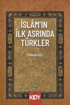 İslam'ın İlk Asrında T&uuml;rkler