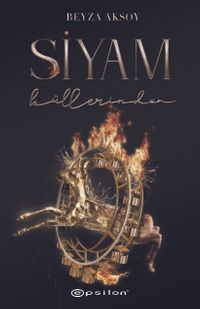 Siyam III : Küllerinden (Ciltli)