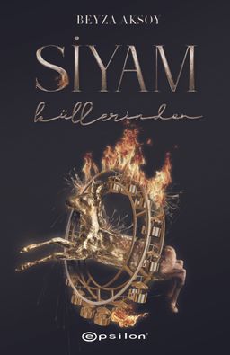 Siyam III : Küllerinden (Ciltli)