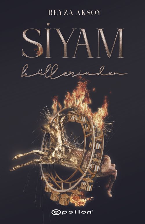 Siyam III : Küllerinden (Ciltli)