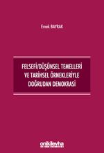 Felsefi Düşünsel Temelleri ve Tarihsel Örnekleriyle Doğrudan Demokrasi
