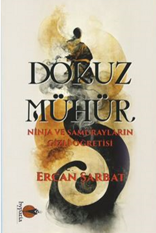 Dokuz Mühür & Ninja ve Samurayların Gizli Öğretisi (Resimli)