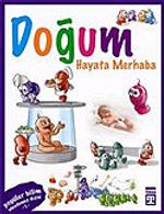 Doğum-Hayata Merhaba / Vücudumuz Dizisi