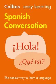 Easy Learning Spanish Conversation (Second Edition)