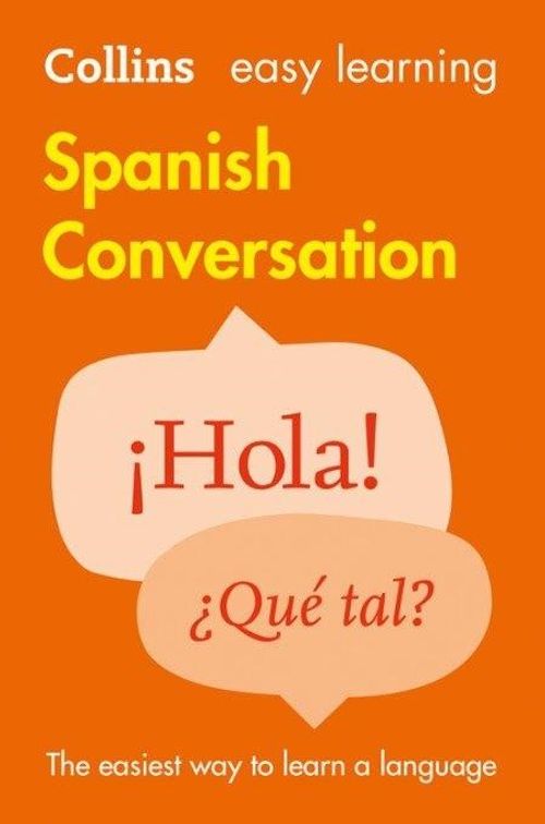 Easy Learning Spanish Conversation (Second Edition)