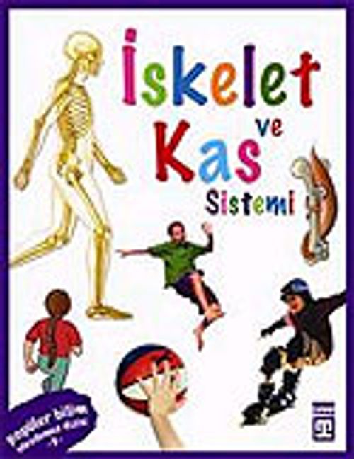İskelet ve Kas Sistemi / Vücudumuz Dizisi