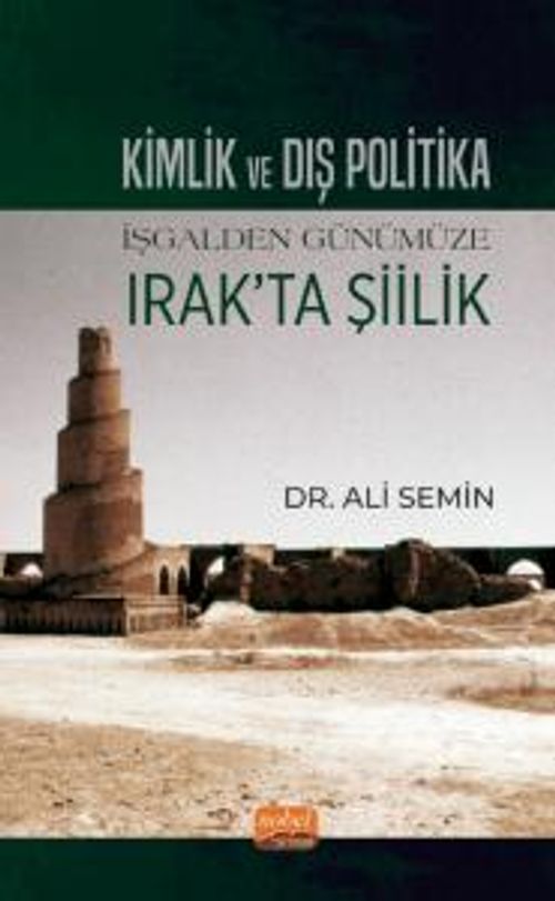 Kimlik ve Dış Politika & İşgalden Günümüze Irak'ta Şiilik