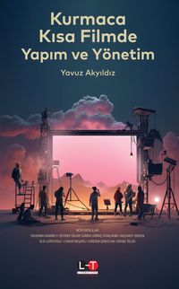 Kurmaca Kısa Filmde Yapım ve Yönetim
