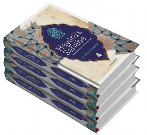 Hayatü's Sahabe & Peygamberimiz ve İlk Müslümanların Hayatı (4 Cilt)