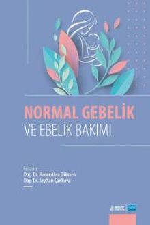 Normal Gebelik ve Ebelik Bakımı