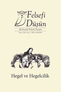Felsefi Düşün Akademik Felsefe Dergisi Sayı:6 Hegel ve Hegelcilik