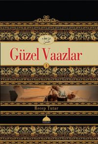 Güzel Vaazlar 1